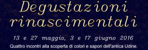 2016-05-11 09_09_37-CIVICI MUSEI UD_ QUATTRO DEGUSTAZIONI _RINASCIMENTALI