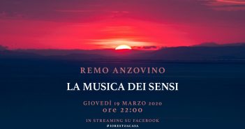 #IORESTOACASA #IOSUONODACASA: REMO ANZOVINO giovedì 19 marzo alle ore 22:00 con “la musica dei sensi”